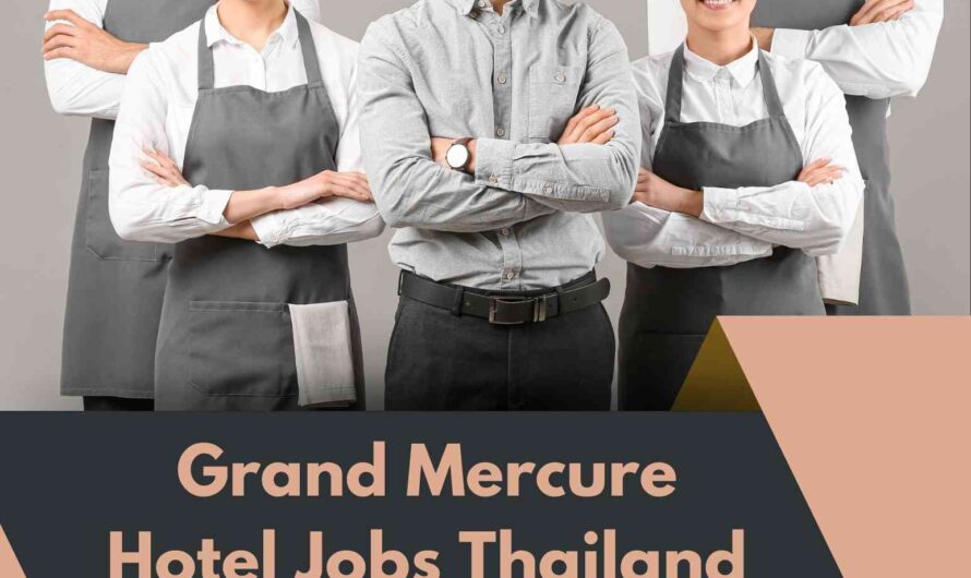 Grand Mercure Hotel Jobs Thailand