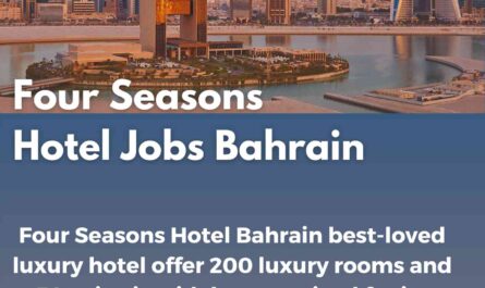 Four Seasons Hotel Jobs Bahrain