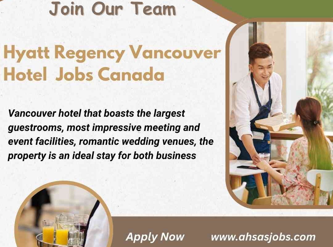 Hyatt Regency Vancouver Hotel Jobs Canada