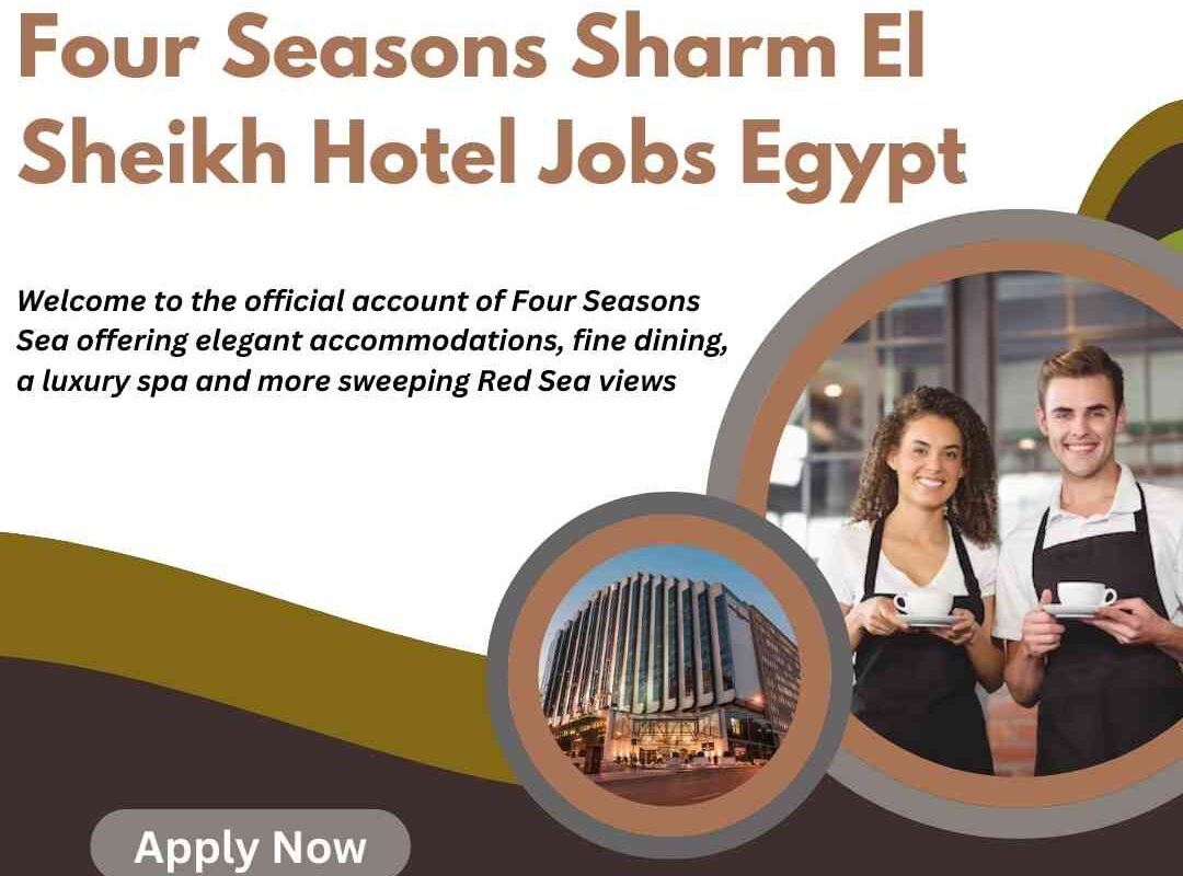 Four Seasons Sharm El Sheikh Hotel Jobs Egypt