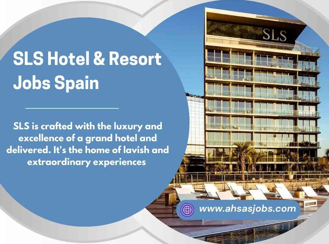 SLS Hotel & Resort Jobs Spain