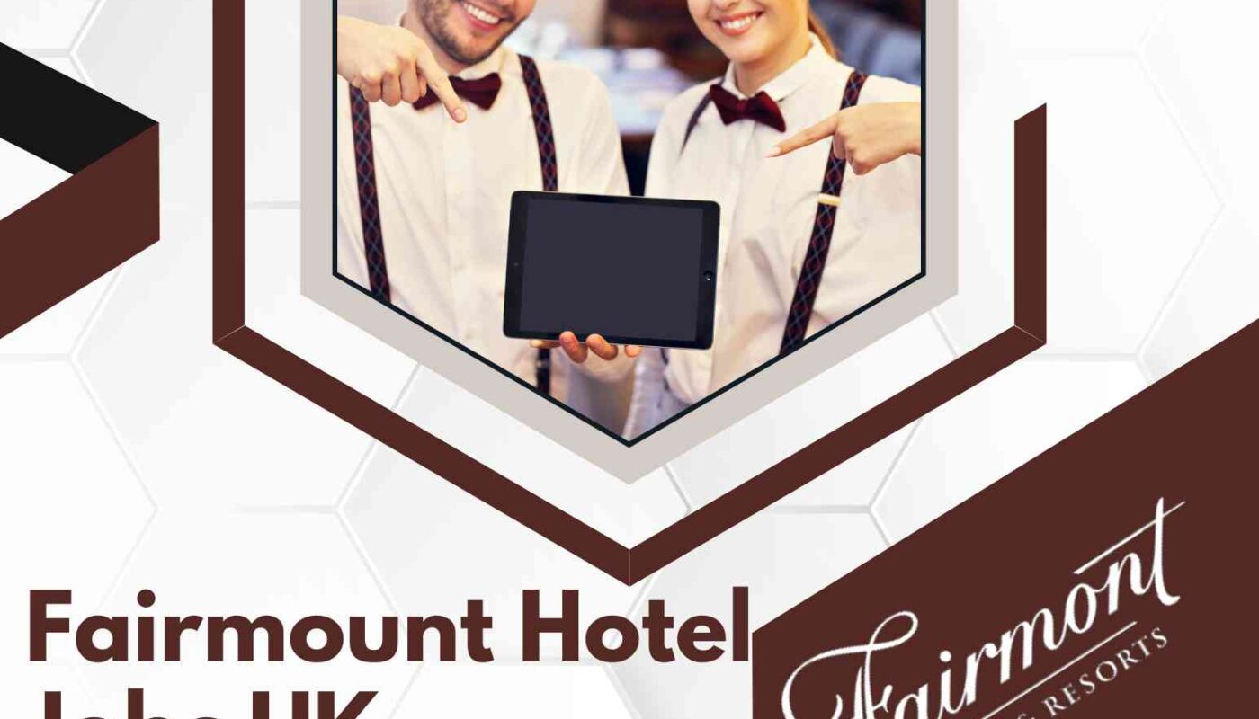 Fairmount Hotel hospitality Jobs UK