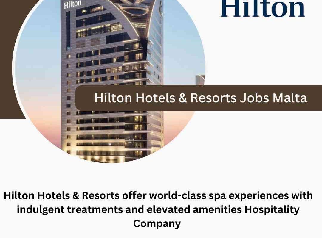 Hilton Hotels & Resorts Jobs Malta