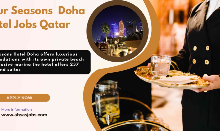 Four Seasons Doha Hotel Jobs Qatar
