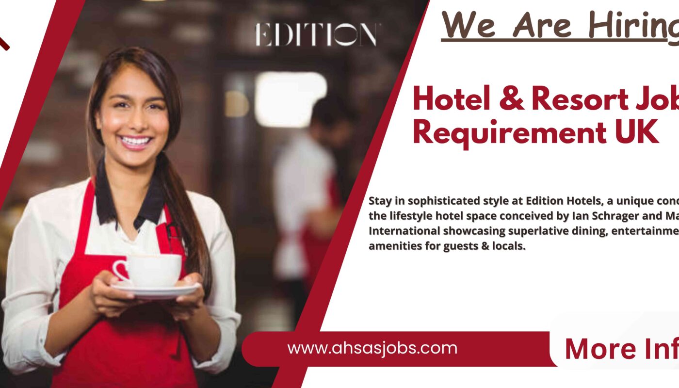 Hotel & Resort Jobs Requirement UK