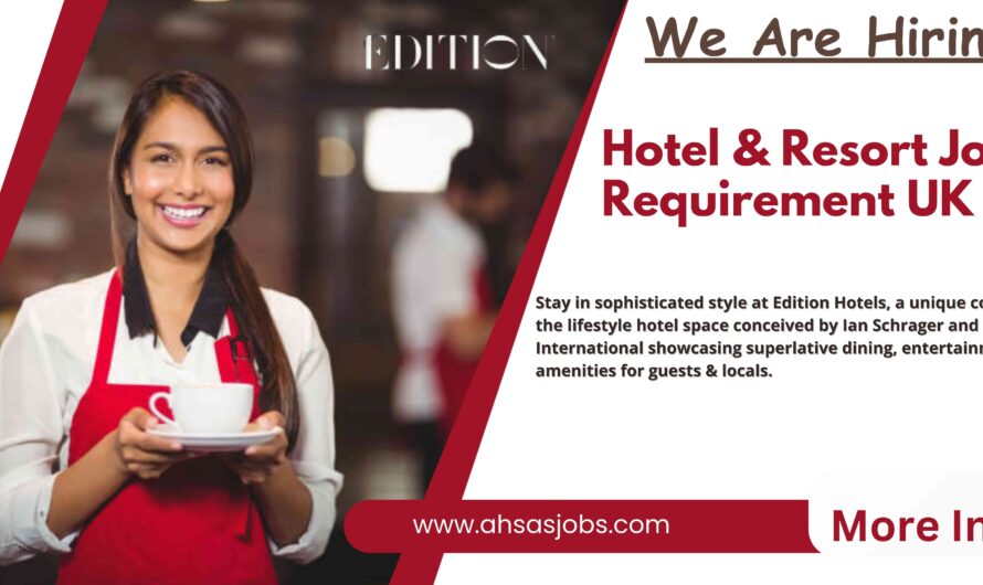 Hotel & Resort Jobs Requirement UK