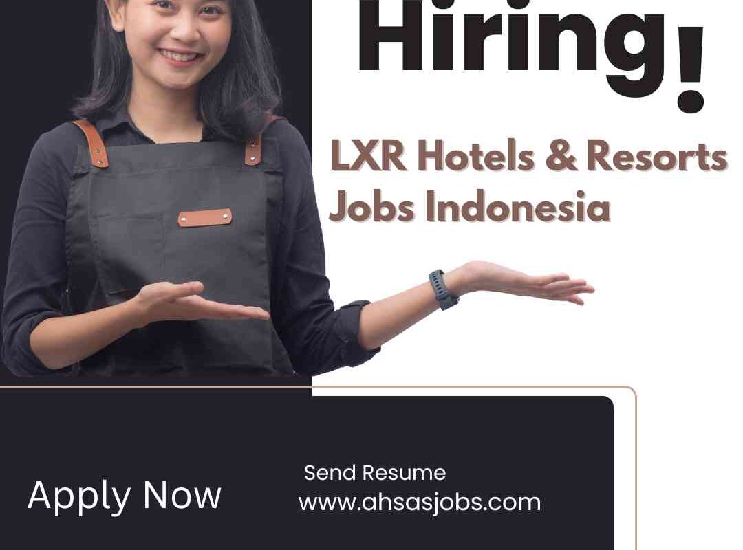 LXR Hotels & Resorts Jobs Indonesia