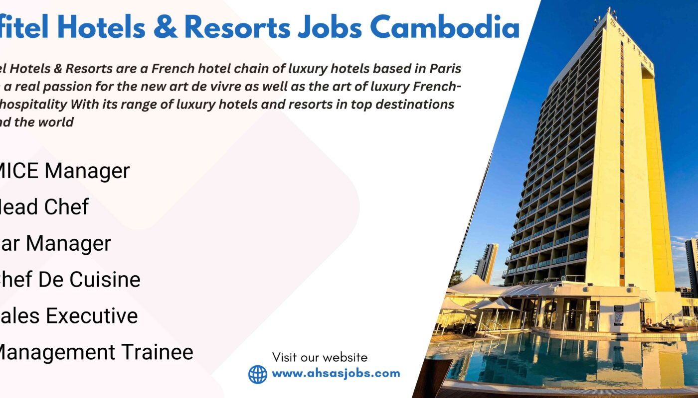 Sofitel Hotels & Resorts Jobs Cambodia