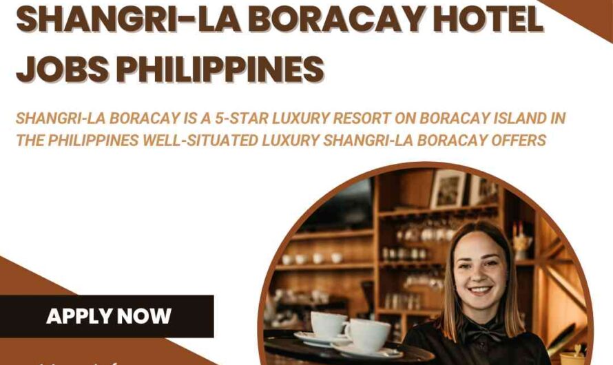 Shangri-La Boracay Hotel jobs Philippines