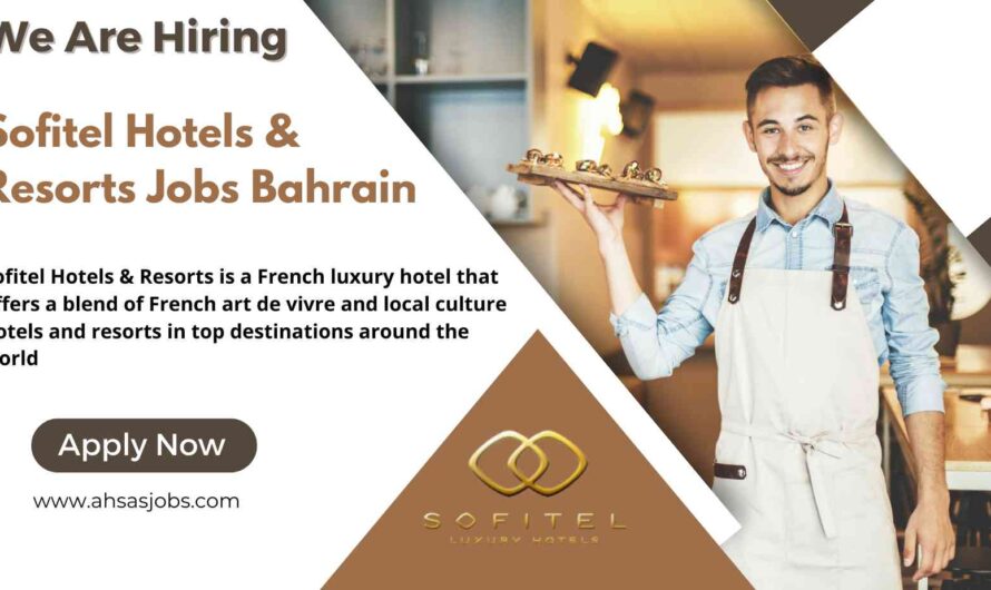 Sofitel Hotels & Resorts Jobs Bahrain