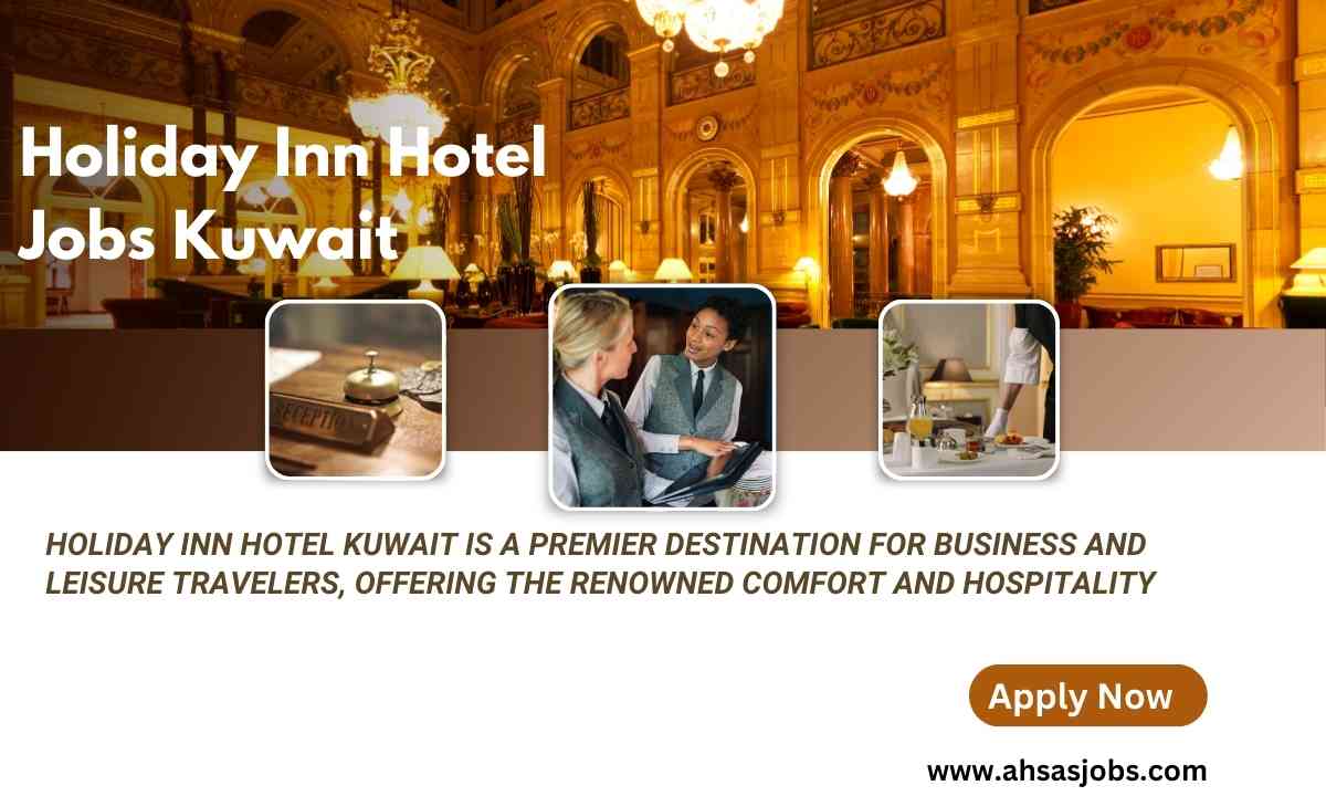 Holiday Inn Hotel Jobs Kuwait