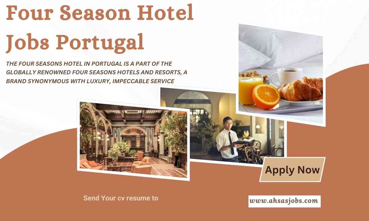 Four Season Hotel Jobs Portugal