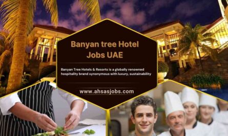 Banyan Tree Hotels & Resorts Jobs UAE