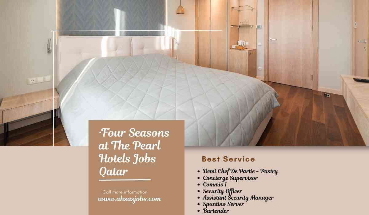 Four Seasons at The Pearl  Hotels Jobs Qatar