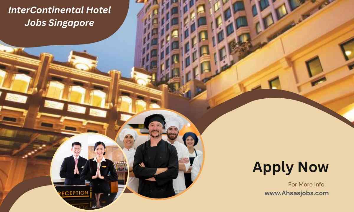 InterContinental Hotel Jobs Singapore