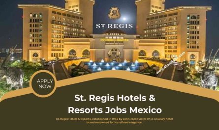 St. Regis Hotels & Resorts Jobs Mexico