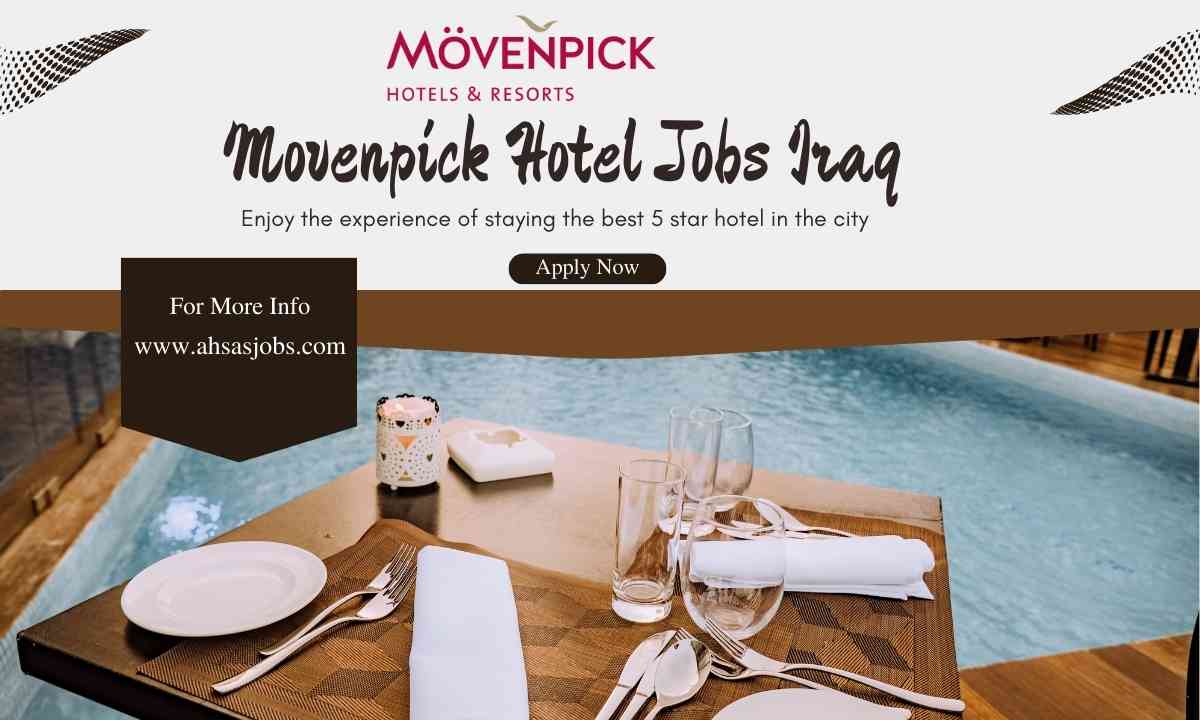 Movenpick Hotel Jobs Iraq